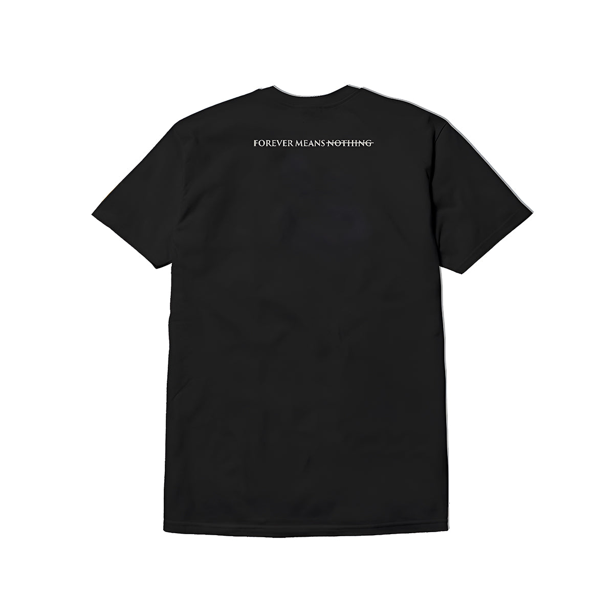 Forever Means Nothing Tee