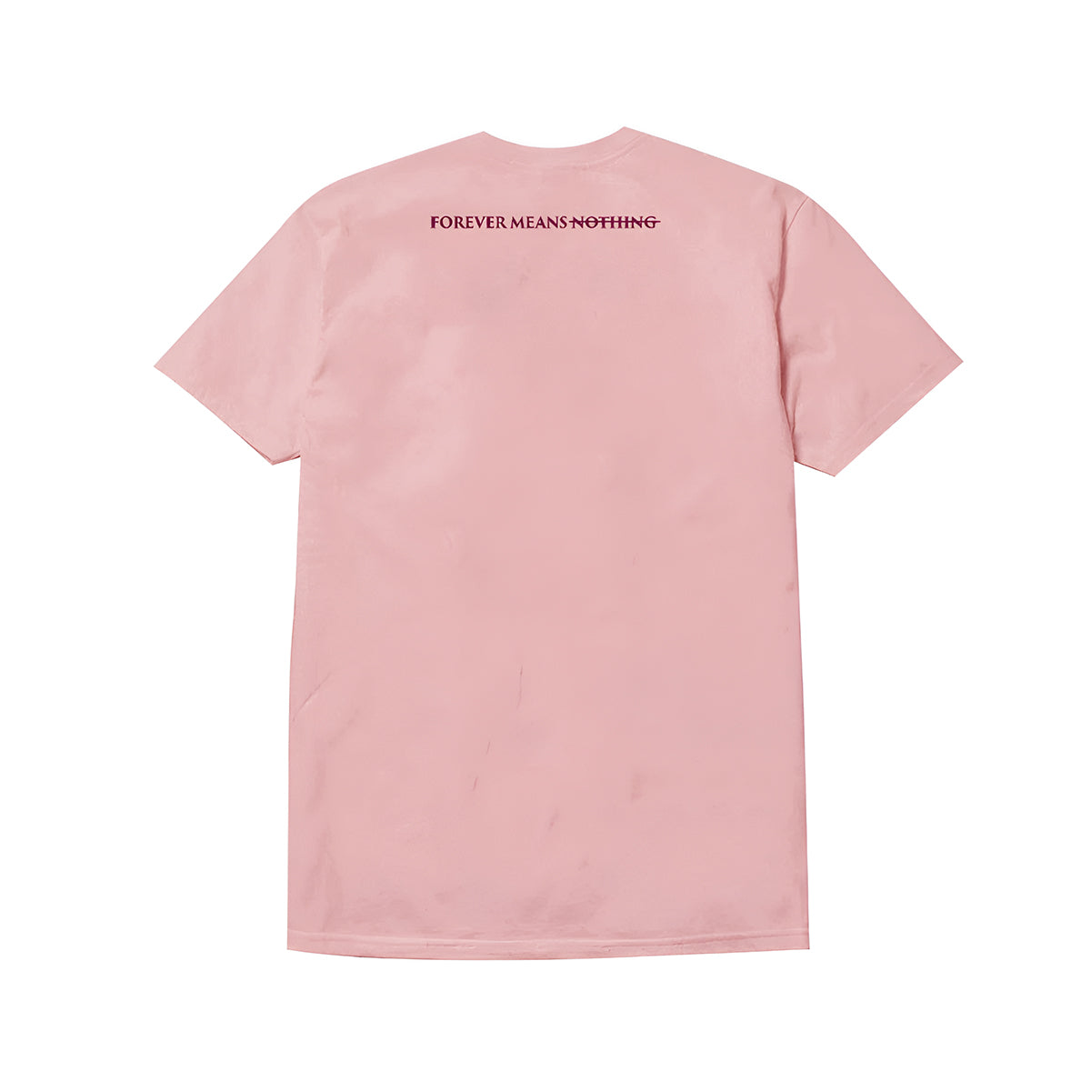 Forever Means Nothing Tee