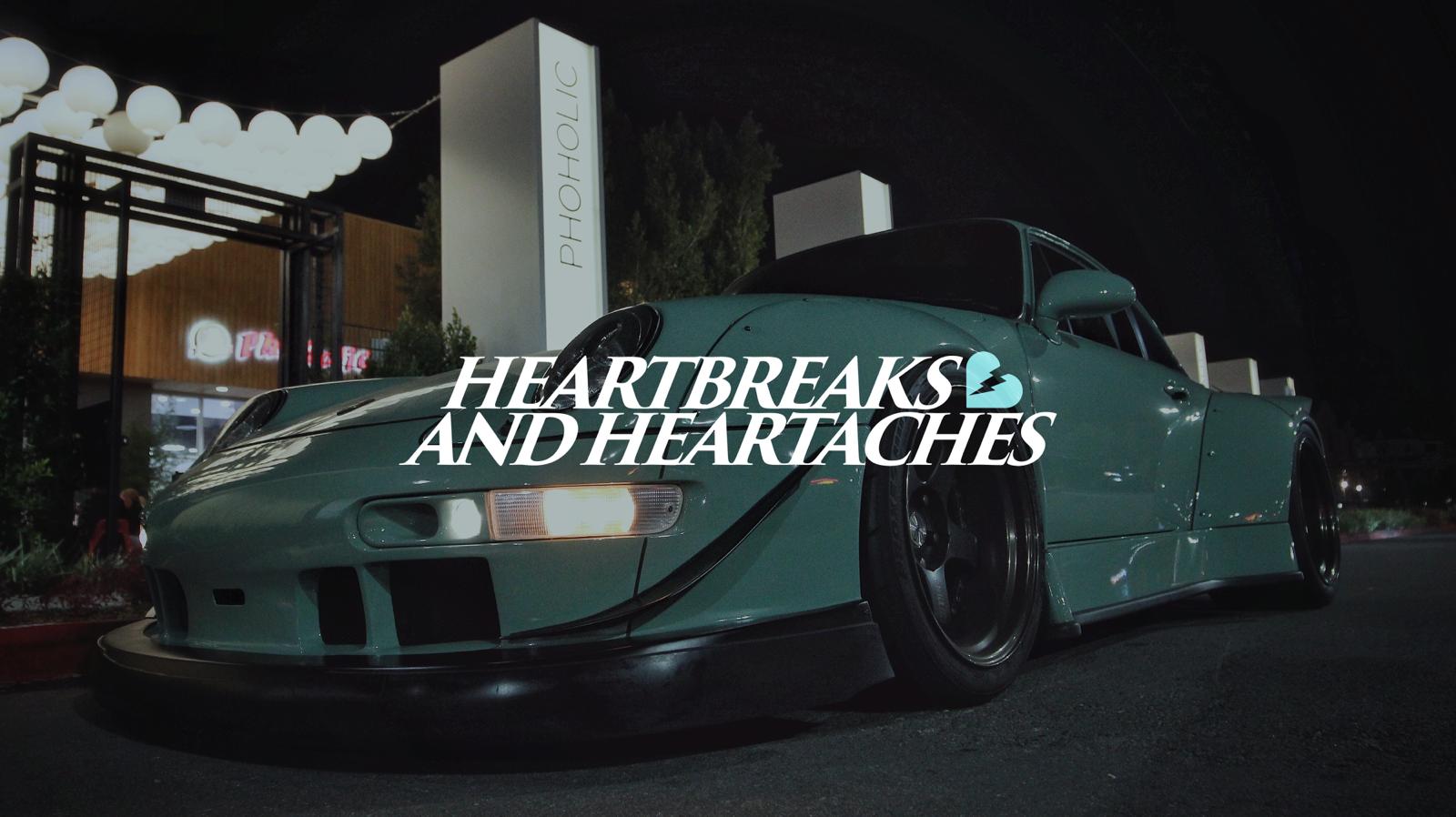 HEARTBREAKS & HEARTACHES