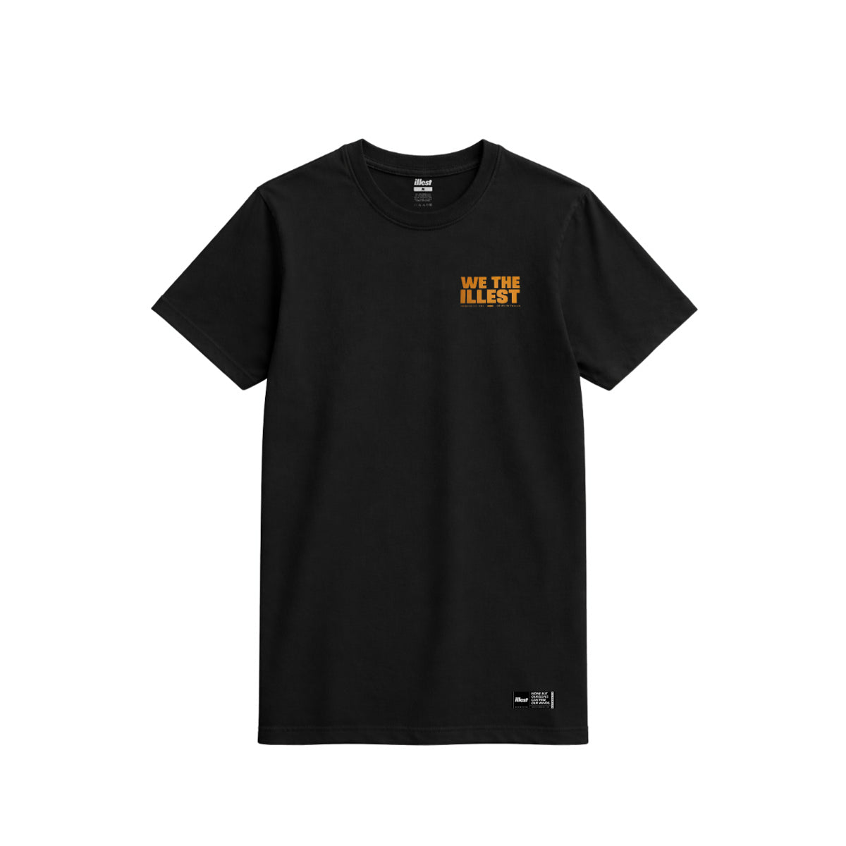 We The Illest T-Shirt
